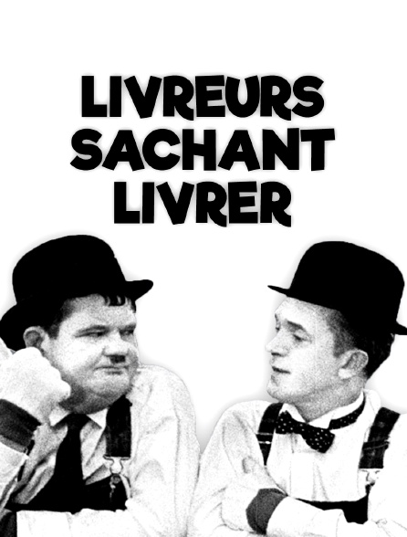 Livreurs sachant livrer