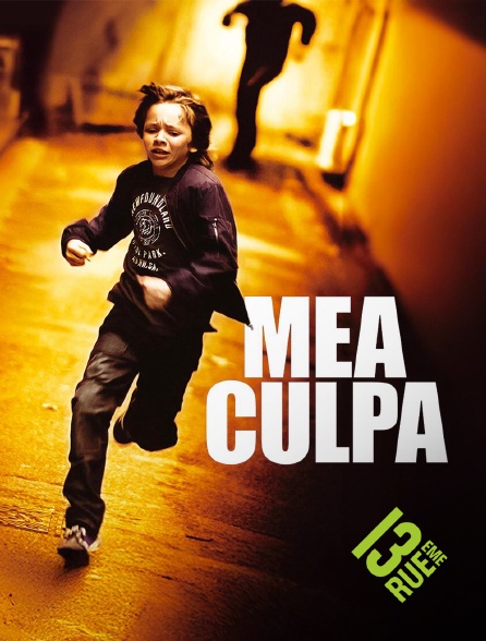 13EME RUE - Mea Culpa