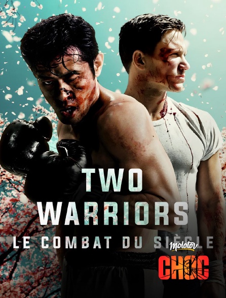 Molotov Channels CHOC - Two Warriors : Le combat du siècle