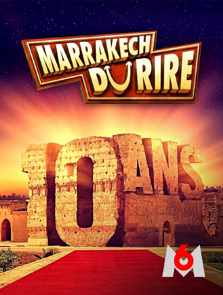 M6 - Le Marrakech du rire 2022 : les 10 ans