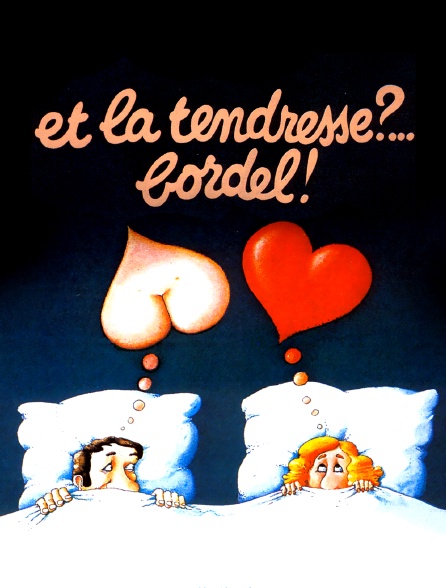 Et la tendresse bordel !