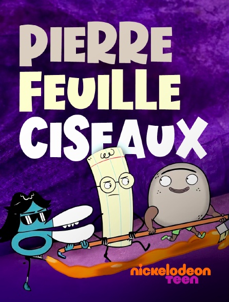 Nickelodeon Teen - Pierre, Feuille, Ciseaux