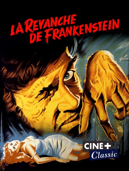 Ciné+ Classic - La revanche de Frankenstein