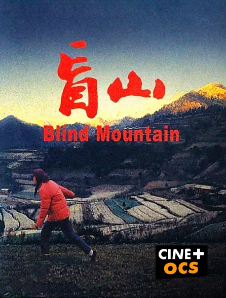CINÉ Cinéma - Blind Mountain
