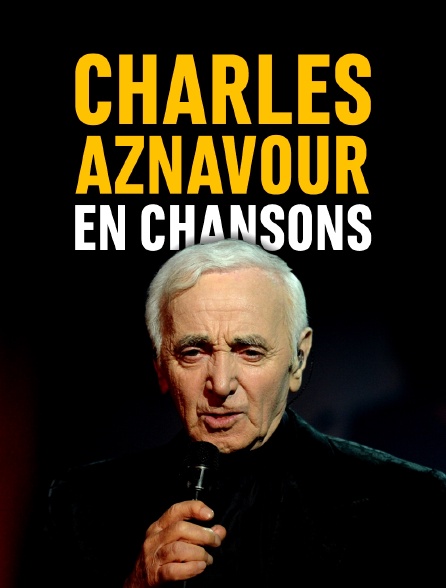 Charles Aznavour en chansons