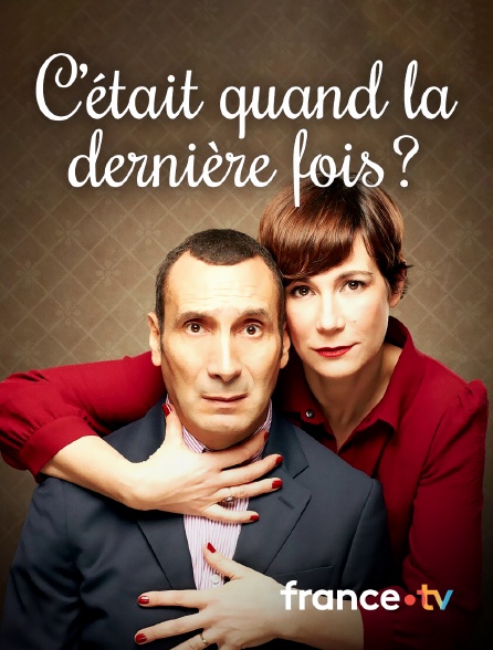 Culturebox - C'était quand la dernière fois ?