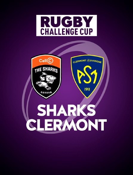 Rugby - Challenge Cup : Sharks / Clermont