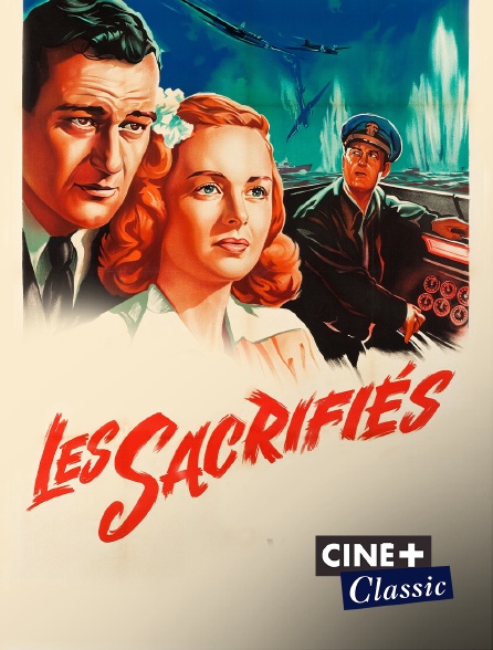 Ciné+ Classic - Les sacrifiés