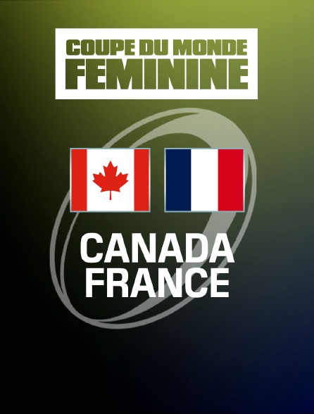 Rugby - Match pour la 3e place de la Coupe du monde féminine : Canada / France