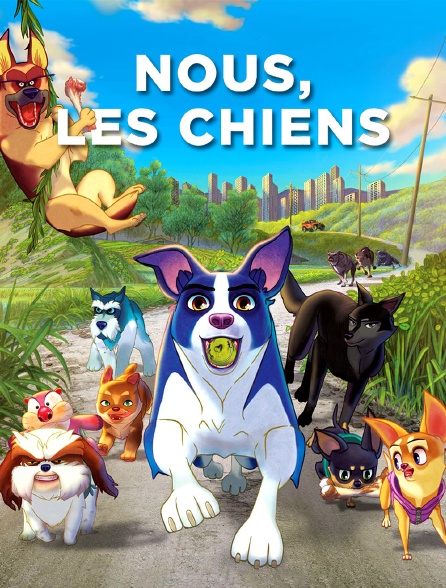 Nous, les chiens