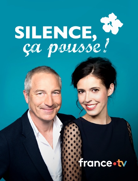 france.tv - Silence, ça pousse ! en replay