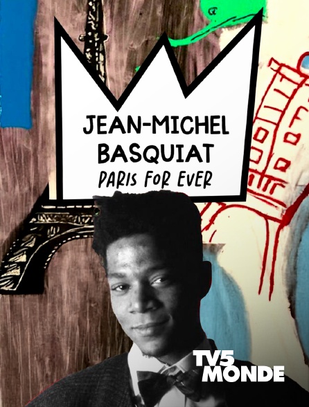 TV5MONDE - Jean-Michel Basquiat, Paris for ever