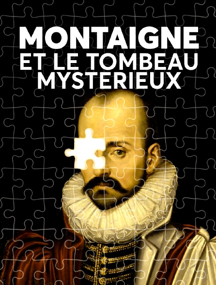 Montaigne et le tombeau mystérieux