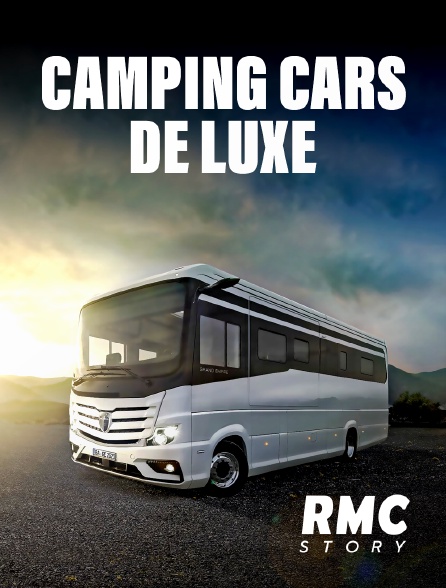 RMC Story - Camping cars de luxe