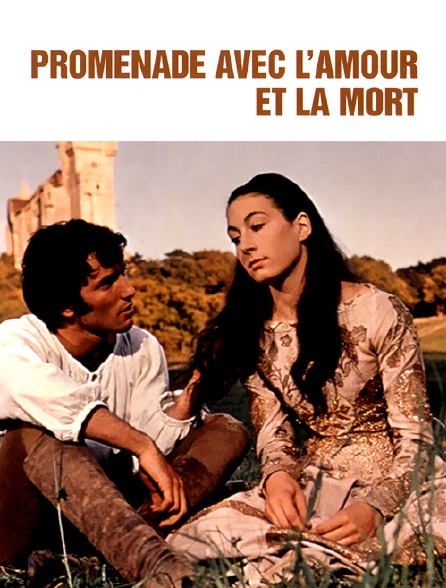 Promenade avec l'amour et la mort