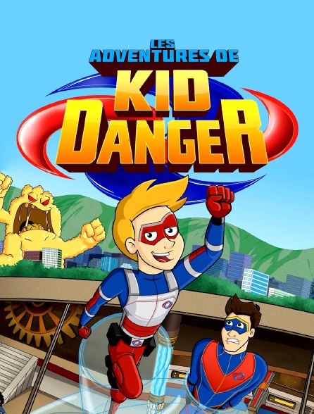 LES AVENTURES DE KID DANGER