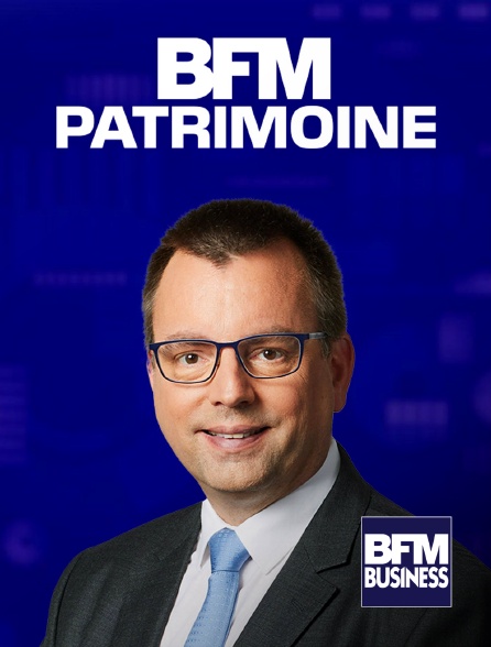 BFM Business - BFM Patrimoine