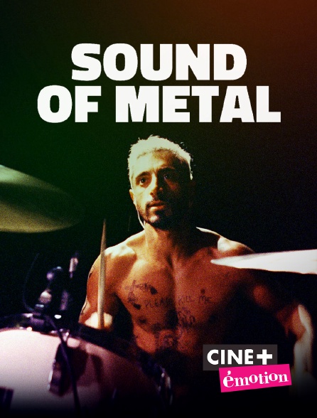 Ciné+ Emotion - Sound of Metal