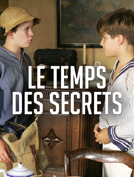 Le temps des secrets