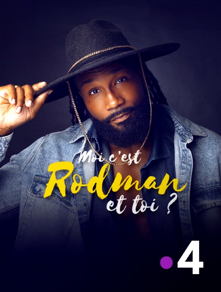 France 4 - Moi, c'est Rodman et toi ?