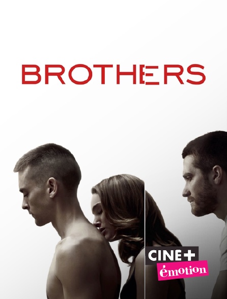 Ciné+ Emotion - Brothers