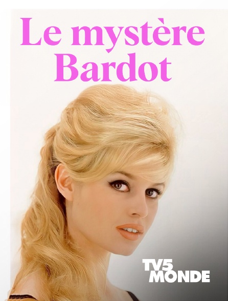 TV5MONDE - Le mystère Bardot