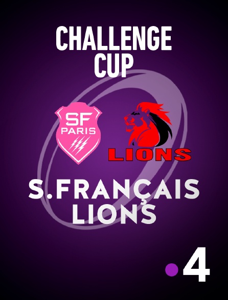 France 4 - Rugby : Challenge Cup : Stade Français Paris / Lions