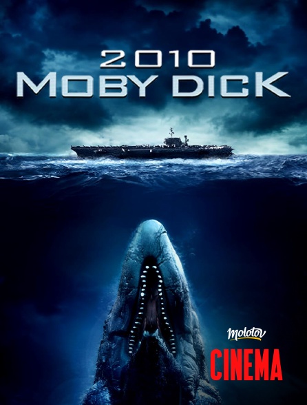 Molotov Channels Cinéma - 2010 Moby Dick