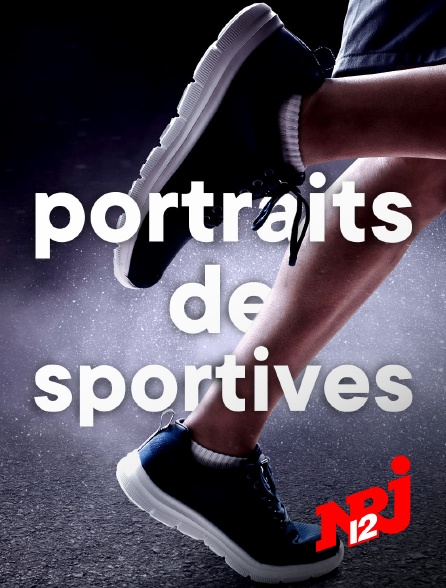 NRJ 12 - Portraits de sportives