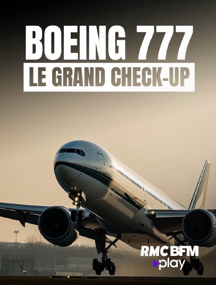 RMC BFM Play - Boeing 777 : le grand check-up
