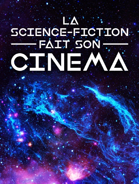La science-fiction fait son cinéma