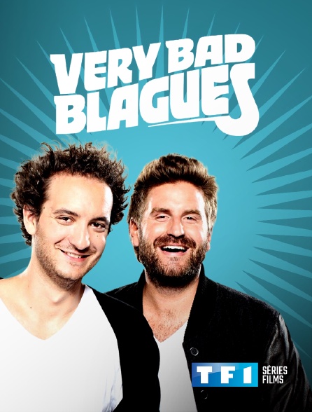 TF1 Séries Films - Very bad blagues