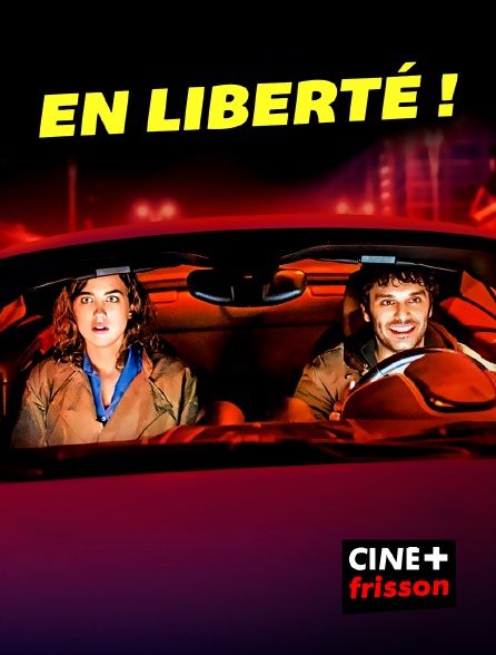 CINE+ Frisson - En liberté !