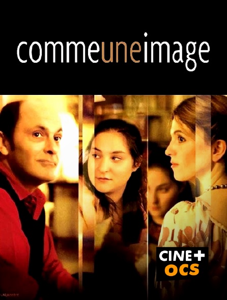 CINÉ Cinéma - Comme une image