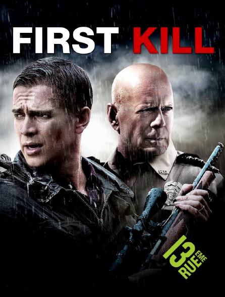 13EME RUE - First Kill