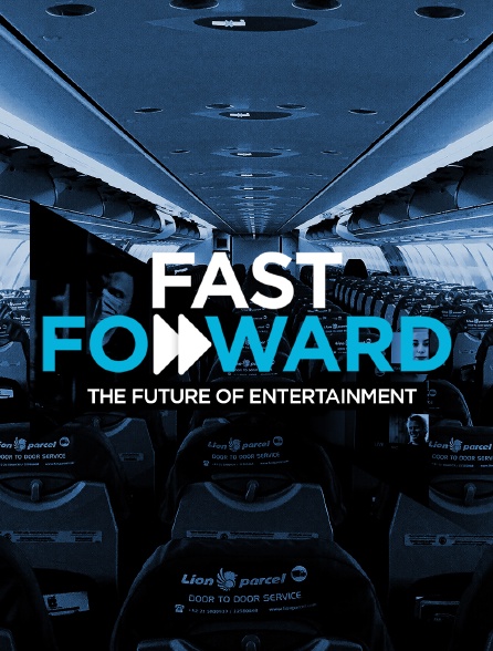 Fast Forward: The Future of Entertainment