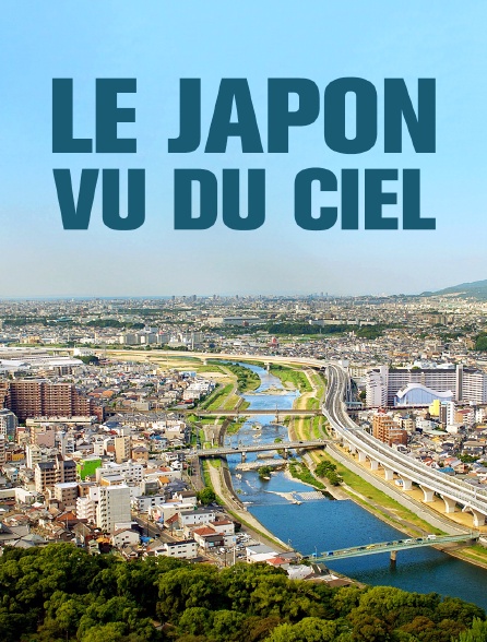 Le Japon vu du ciel