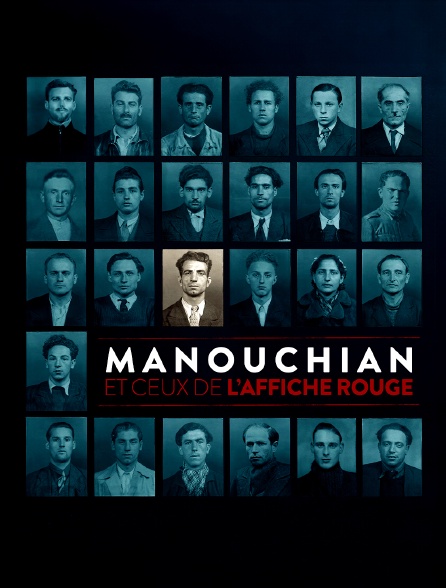 Manouchian et ceux de l'Affiche rouge