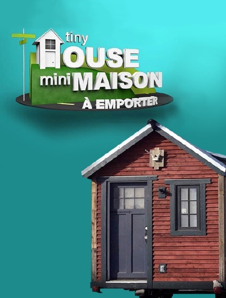 Tiny House : mini-maison à emporter