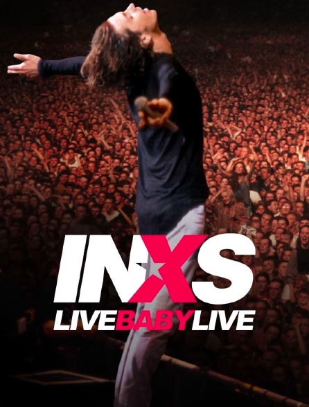 INXS : Live Baby Live