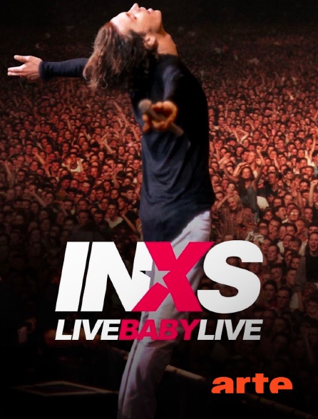 Arte - INXS : Live Baby Live