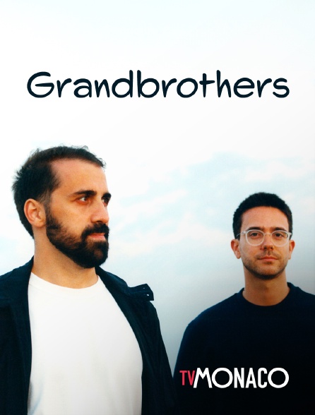 TV Monaco - Grandbrothers