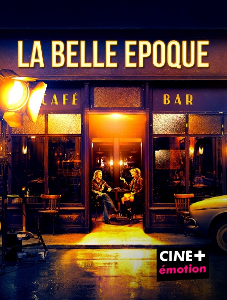 CINE+ Emotion - La belle époque en replay
