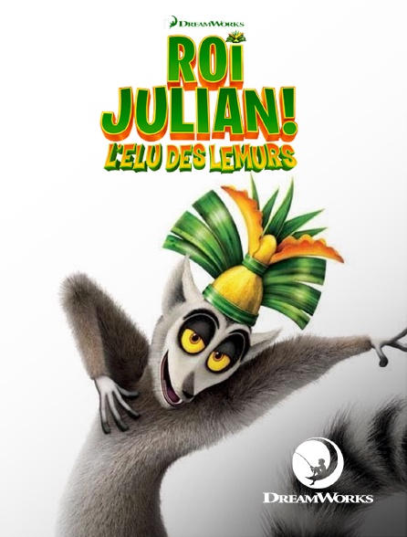 DreamWorks - Roi Julian ! L'élu des lémurs