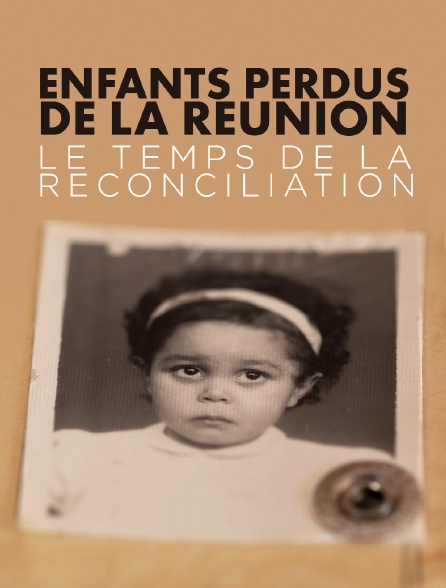 Enfants perdus de la Réunion : le temps de la réconciliation