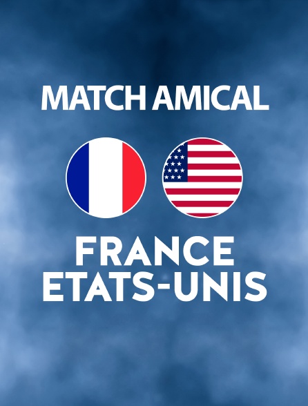 Football : Match amical international féminin - France / États-Unis