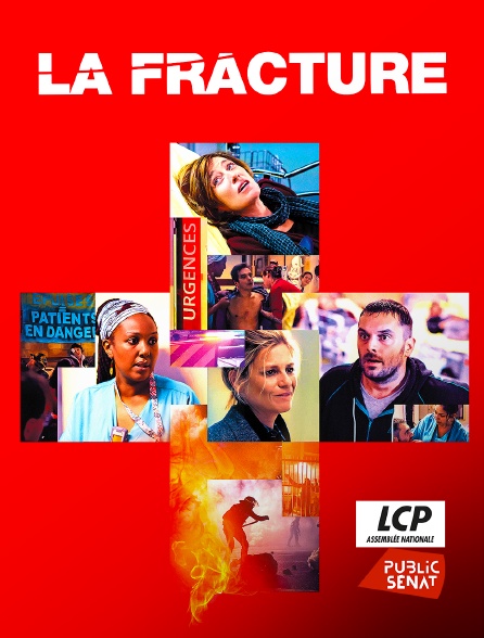 LCP Public Sénat - La fracture
