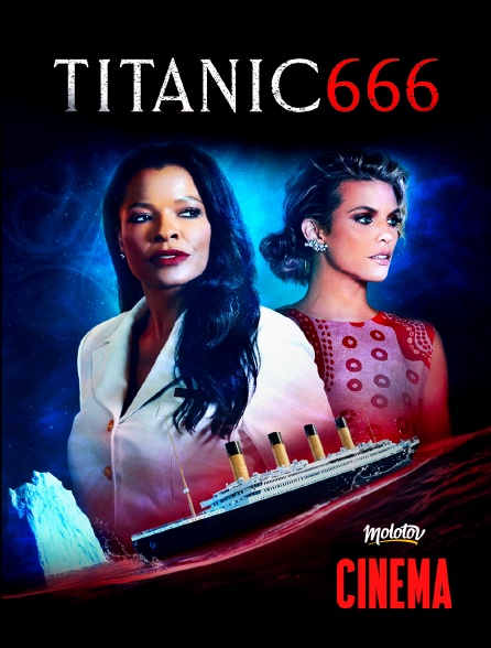 Molotov Channels Cinéma - Titanic 666