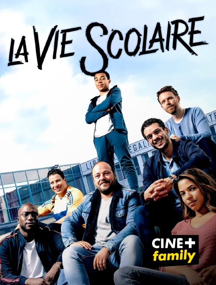 CINE+ Family - La vie scolaire en replay