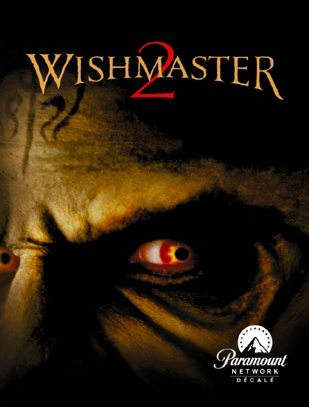 Paramount Network Décalé - Wishmaster 2 : Le mal ne meurt jamais